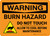 Warning: Burn Hazard Do Not Touch - Allow To Cool Before Maintenance Landscape - Wall Sign