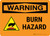 Warning: Burn Hazard with Hazard Icon Landscape - Wall Sign