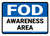 FOD Awareness Area White/Blue Landscape - Wall Sign