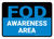 FOD Awareness Area Black/Blue Landscape - Wall Sign