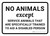 No Animals Except Service Animals That Are Specifically Trained to Aid a Disabled Person Landscape - Wall Sign