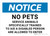 Notice: No Pets Service Animals Are Allowed to Enter Landscape - Wall Sign