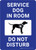 Service Dog In Room Do Not Disturb with Icon Portrait - Wall Sign