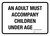 An Adult Must Accompany Children Landscape - Wall Sign