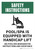 Safety Instructions: Pool/Spa Is Equipped with Handicap Lift See Manager Portrait - Wall Sign