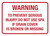 Warning: To Prevent Serious Injury Do Not Use Spa If Drain Cover Broken Landscape - Wall Sign