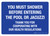 You Must Shower Before Entering Pool or Jacuzzi Blue Landscape - Wall Sign
