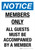 Notice: Members Only All Guest Must Be Accompanied Portrait - Wall Sign