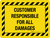 Customer Responsible For All Damages Landscape - Wall Sign