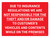 Due to Insurance Regulations We Are Not Responsible for the Theft and Damage to Customer's Vehicles Landscape - Wall Sign