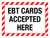 EBT Cards Accepted Here Landscape - Wall Sign