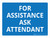 For Assistance Ask Attendant Landscape - Wall Sign