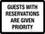 Guests With Reservations Are Given Priority Landscape - Wall Sign