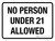 No Person Under 21 Allowed Landscape - Wall Sign