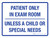 Patient Only In Exam Room Unless a Child Or Special Needs White Landscape - Wall Sign