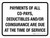 Payments of All Co-Pays Deductibles or Coinsurance Are Due at the Time of Service Landscape - Wall Sign