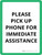 Please Pick Up Phone For Immediate Assistance Portrait - Wall Sign