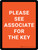 Please See Associate For The Key Portrait - Wall Sign
