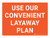 Use Our Convenient Layaway Plan Landscape - Wall Sign