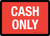 Cash Only Landscape - Wall Sign