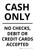 Cash Only: No Checks Debit or Credit Cards Accepted Portrait - Wall Sign