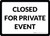 Closed For Private Event Landscape - Wall Sign