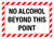 No Alcohol Beyond This Point Landscape - Wall Sign