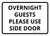 Overnight Guests Please Use Side Door Landscape - Wall Sign