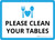 Please Clean Your Tables Landscape - Wall Sign
