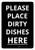Please Place Dirty Dishes Here Portrait - Wall Sign