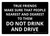 True Friends Make Sure That People Nearest And Dearest To Them Do Not Drink & Drive Landscape - Wall Sign