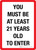 You Must Be At Least 21 Years Old To Enter Portrait - Wall Sign
