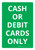 Cash Or Debit Cards Only Portrait - Wall Sign