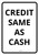Credit Same As Cash Portrait - Wall Sign