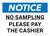 Notice: No Sampling Please Pay The Cashier Landscape - Wall Sign