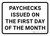 Paychecks Issued On The First Day Of The Month Landscape - Wall Sign