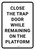 Close the Trap Door While Remaining on the Platform Portrait - Wall Sign