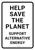 Help Save the Planet Support Alternative Energy Portrait - Wall Sign