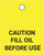 Caution Fill Oil Before Use - Valve Tag