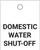 Domestic Water Shut-Off - Valve Tag
