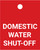 Domestic Water Shut-Off - Valve Tag