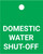 Domestic Water Shut-Off - Valve Tag