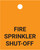 Fire Sprinkler Shut-Off - Valve Tag
