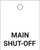 Main Shut-Off - Valve Tag