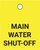 Main Water Shut-Off - Valve Tag