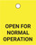 Open For Normal Operation - Valve Tag