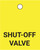 Shut-Off Valve - Valve Tag