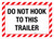 Do Not Hook To This Trailer Landscape - Wall Sign