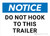 Notice: Do Not Hook To This Trailer Landscape - Wall Sign