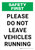 Safety First: Please Do Not Leave Vehicles Running Portrait - Wall Sign